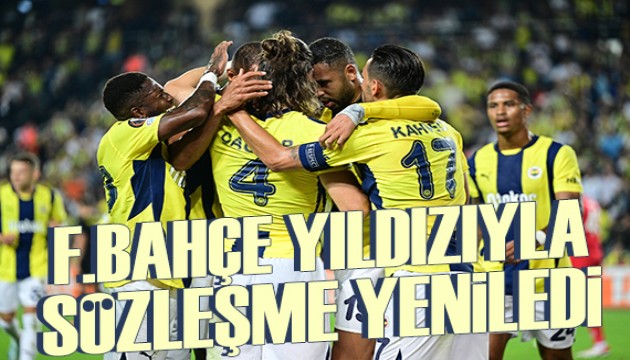 Fenerbahçe yıldız futbolcuyla sözleşme yeniledi