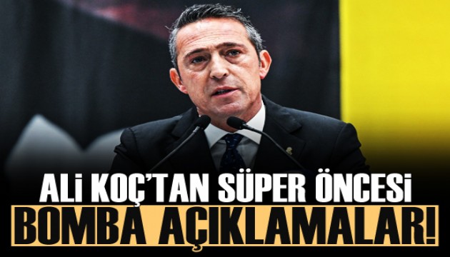 Ali Koç'tan Süper Kupa öncesi bomba açıklamalar!