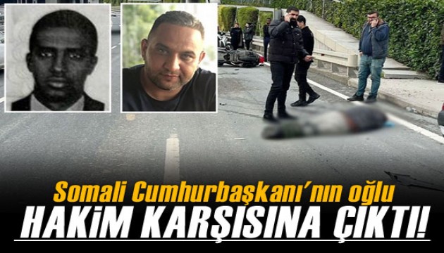 Somali Cumhurbaşkanı'nın oğlu hakim karşısına çıktı