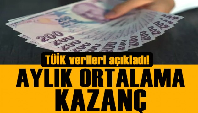 TÜİK aylık ortalama kişi başı kazancı açıkladı!