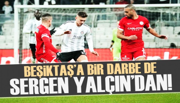 Beşiktaş'a evinde Antalyaspor şoku!