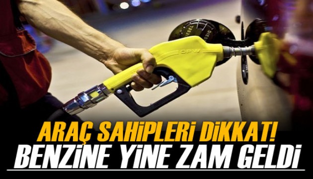 Araç sahipleri dikkat! Benzine yine zam geldi