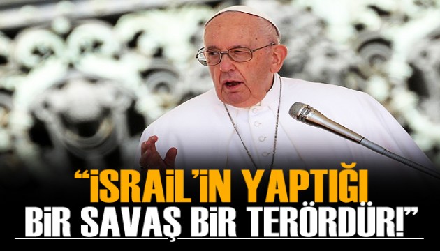 Papa Francis: İsrail’in kiliseleri hedef alması bir terördür