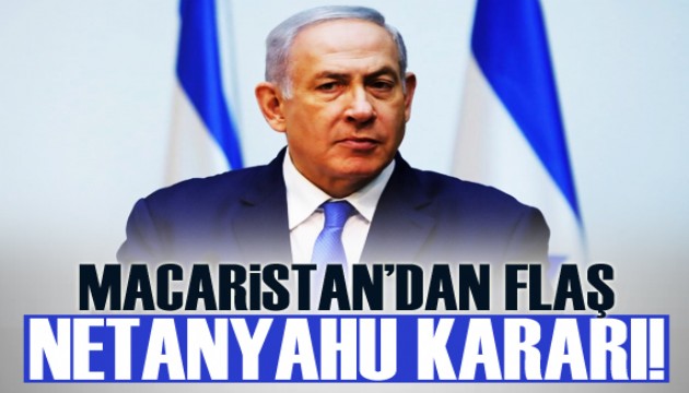 Macaristan, Netanyahu hakkında tutuklama emri çıkarılması halinde karara uymayacak