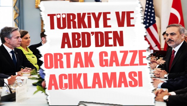 Türkiye ve ABD'den ortak Gazze açıklaması