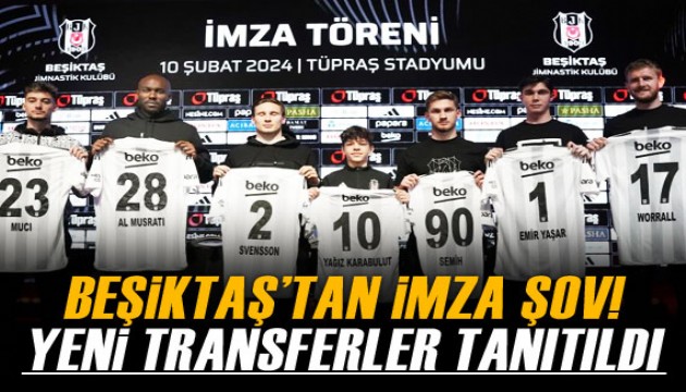 Beşiktaş yeni transferlerini tanıttı