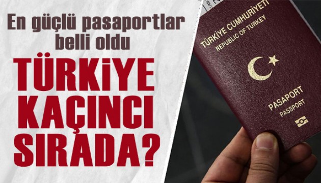 En güçlü pasaportlar belli oldu! Sıralama değişti