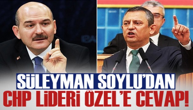 Süleyman Soylu'dan Özgür Özel'e cevap!