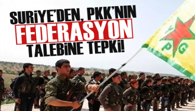 Şam yönetimi, PKK'nın federasyon talebine tepki gösterdi!