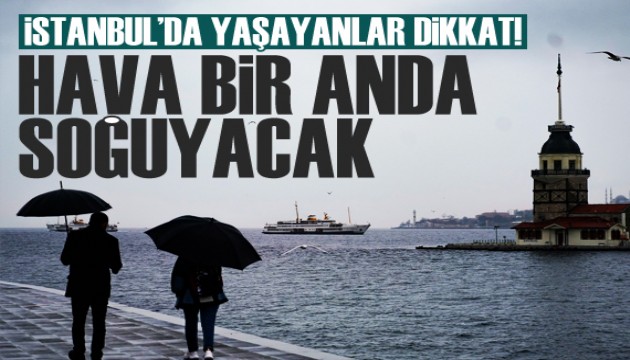 İstanbul'da hava sıcaklığının 4 ila 7 derece azalması bekleniyor