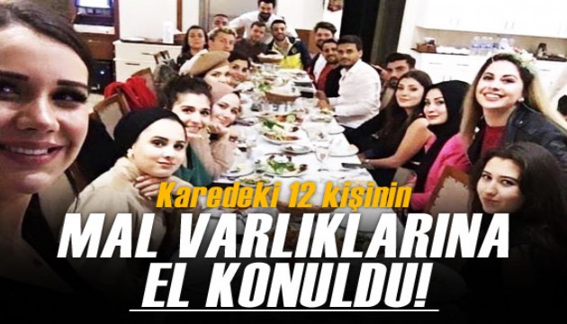 'Şampiyonlar Ligi' karesindeki 12 kişinin mal varlıklarına el konuldu