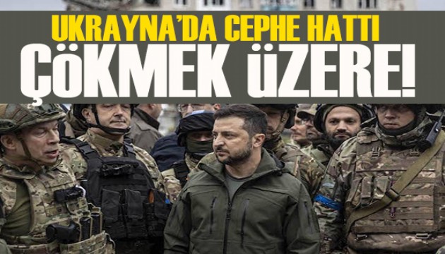 Ukrayna’da cephe hattı çökmek üzere