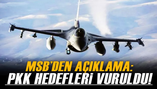 MSB açıkladı! 16 hedef imha edildi