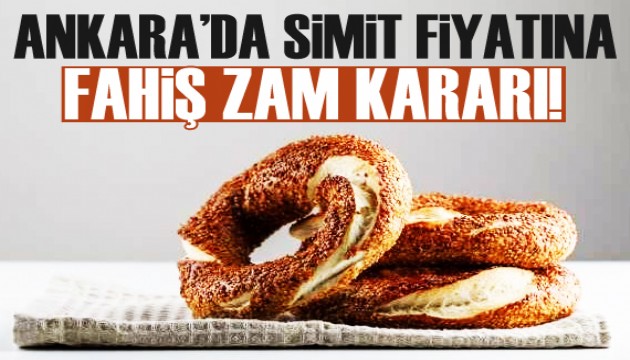 Ankara'da simit fiyatına zam geldi