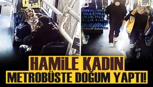 İstanbul’da hamile kadın metrobüste doğum yaptı