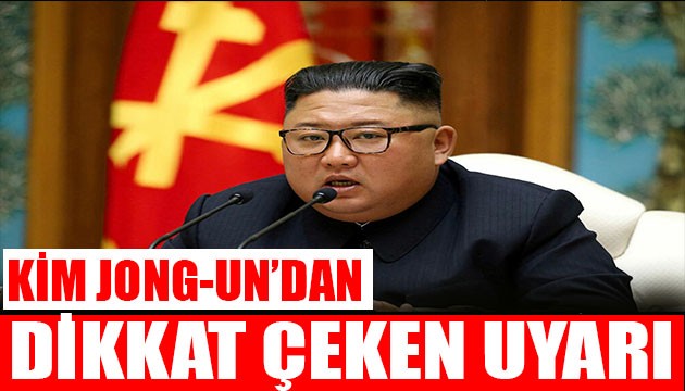 Kim Jong-un'dan dikkat çeken uyarı