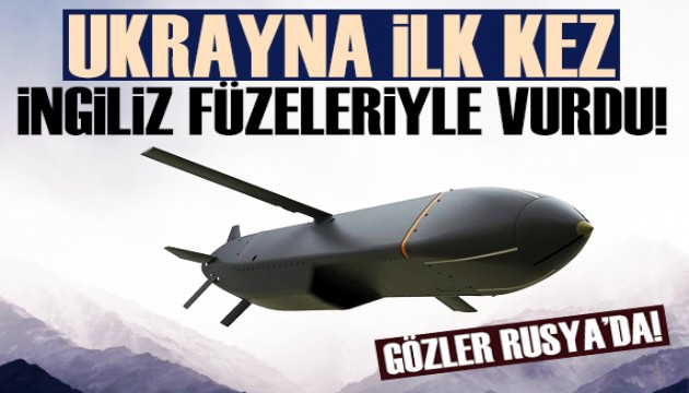 Ukrayna, İngiliz füzelerini ilk kez Rusya'ya karşı kullandı!