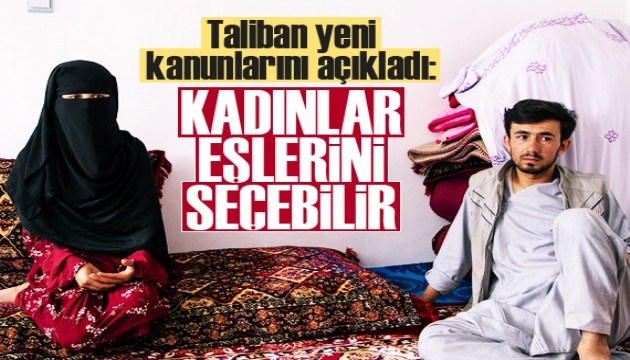 Taliban yeni kanunlarını açıkladı: Kadınlar eşlerini seçebilir