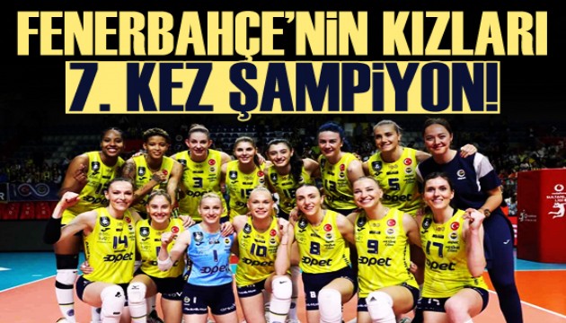 Sultanlar Ligi'nde şampiyon Fenerbahçe