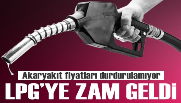 LPG'deki dev zam pompaya yansıdı! İşte güncel akaryakıt fiyatlar...