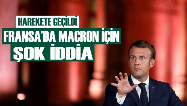 Fransa'da Macron için şok iddia!