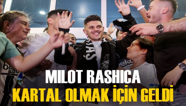 Beşiktaş'ın flaş transferi Milot Rashica İstanbul'da