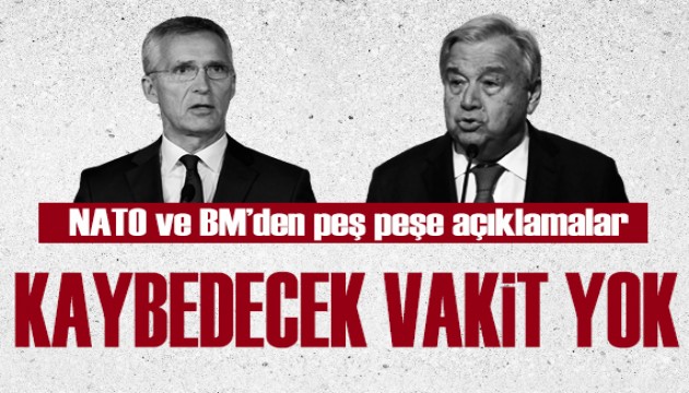 NATO ve BM'den peş peşe Gazze açıklamaları: Kaybedecek vakit yok!