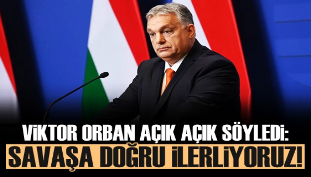 Macaristan Başbakanı Orban: Brüksel'de savaş atmosferi var