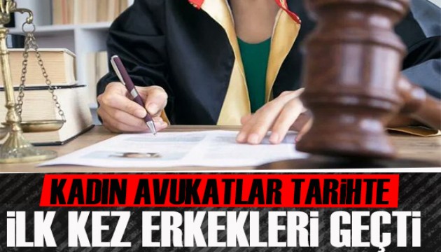 Kadın avukatlar tarihte ilk kez erkekleri geçti