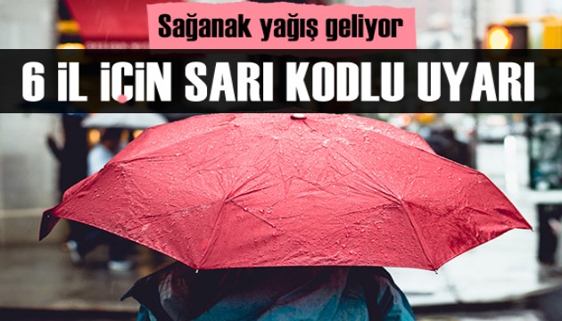 Meteoroloji'den 6 il için sarı kodlu uyarı