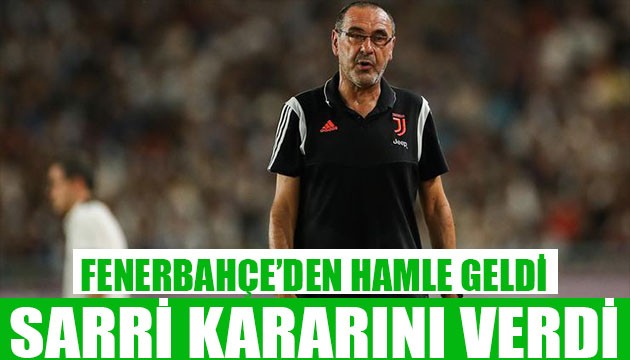 Fenerbahçe'den Sarri hamlesi