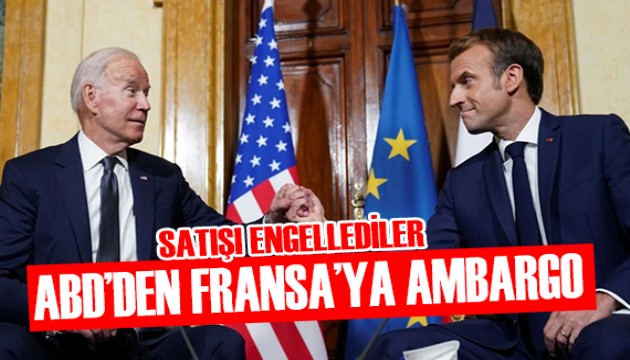 ABD'den Fransa'ya ambargo