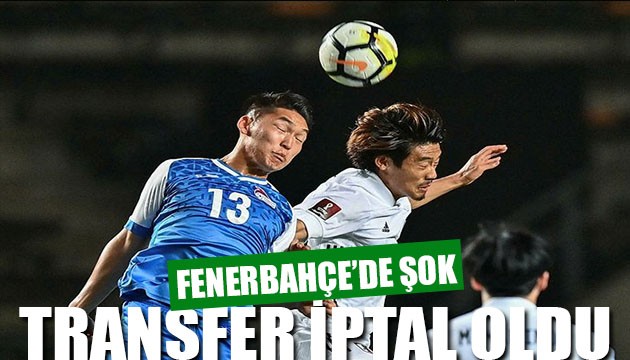 Fenerbahçe'de transfer şoku! İptal oldu