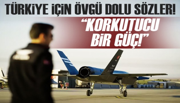 Türkiye için övgü dolu sözler: Korkutucu bir güç!