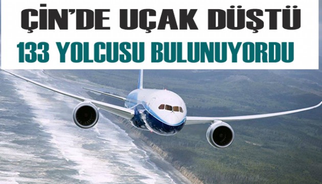 Çin'de yolcu uçağı düştü!