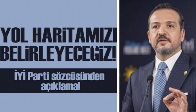 İYİ Parti'den açıklama: Yol haritamızı belirleyeceğiz!