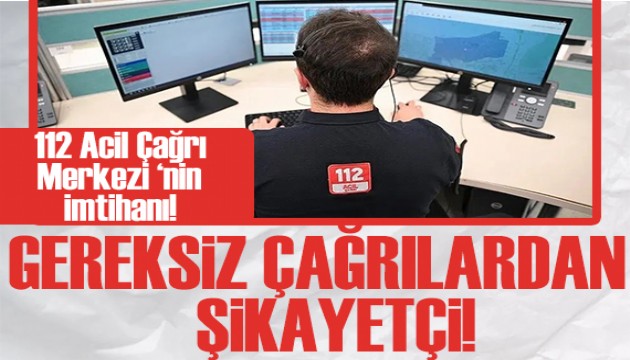 112 Acil Çağrı Merkezi çalışanları gereksiz çağrılardan şikayetçi