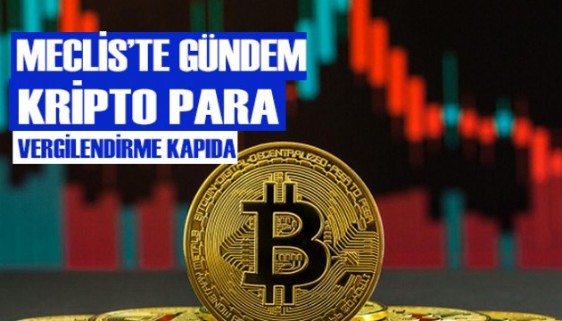 Meclis'te gündem kripto para!