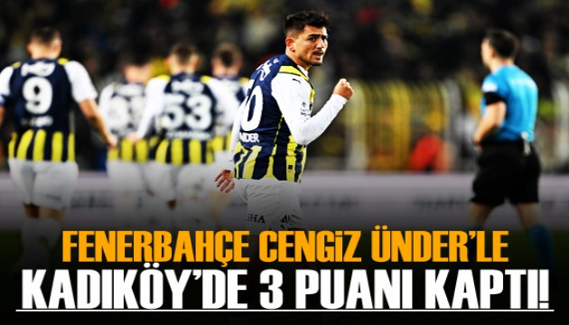 Fenerbahçe, Cengiz Ünder'le 3 puanı kaptı!