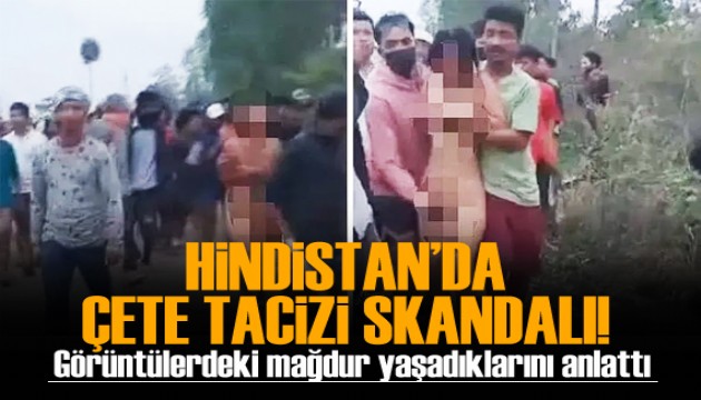 Hindistan'da çete tacizi görüntülerindeki mağdur yaşadıklarını anlattı