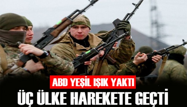 ABD'den yeşil ışık!  Üç ülke harekete geçti