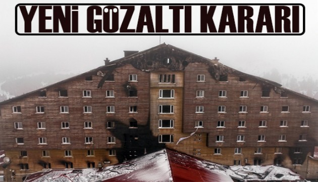 Kartalkaya'daki yangınla ilgili yeni gözaltı kararı