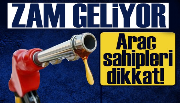 Araç sahipleri dikkat! Motorine zam geliyor! İşte güncel fiyat listesi