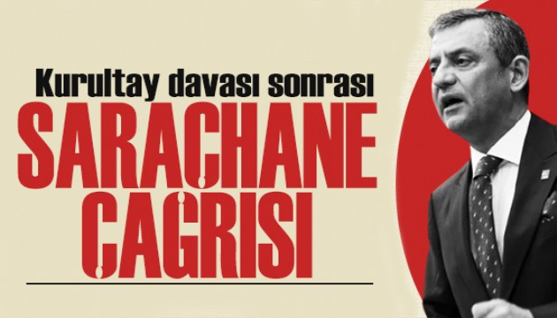 Kurultay davası sonrası Özgür Özel'den açıklama: Saraçhane çağrısı