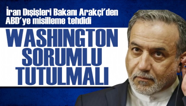 İran Dışişleri Bakanı Arakçi: ABD soykırım rejimi ile saldırdı