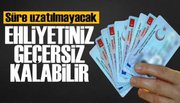 Son hafta uyarısı: Ehliyetler geçersiz sayılacak