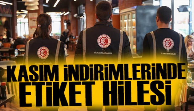 Kasım indirimlerinde etiket hilesi