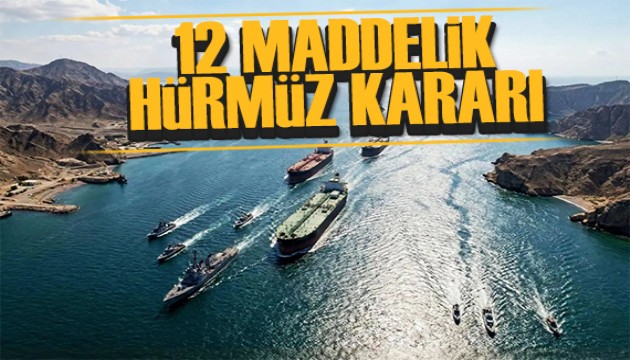 İran'dan 12 maddelik Hürmüz kararı: Kısıtlama getirilecek
