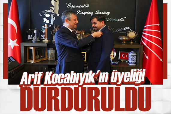 Arif Kocabıyık'ın CHP üyeliği durduruldu