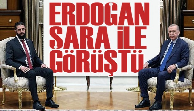 Erdoğan ile Şara arasında kritik görüşme